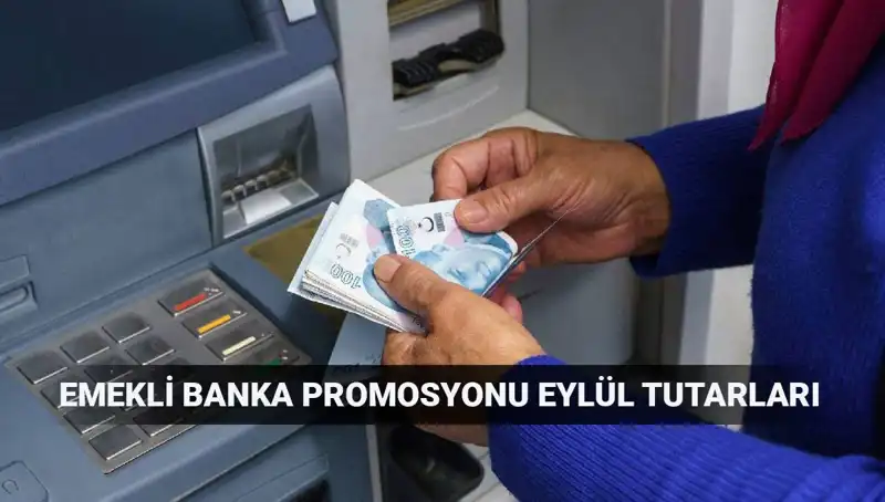 Eylül 2023 Emekli Banka Promosyonları: En Yüksek Tutarları Karşılaştırın!