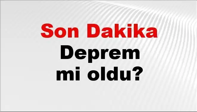 İzmir'de Son Dakika Deprem: Kandilli ve AFAD Verileri Açıklandı