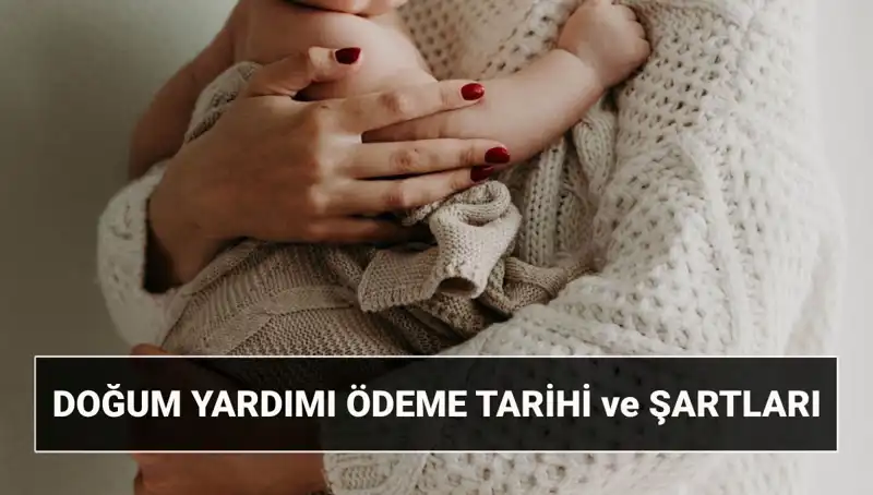 2025 Yılında Doğum Yardımı Başvurusu ve Şartları: Çocuk Destek Parası