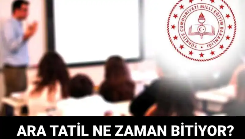 2023-2024 Öğretim Yılı Ara Tatilinin Bitiş Tarihi ve Okulların Açılışı